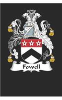 Fowell: Fowell Coat of Arms and Family Crest Notebook Journal (6 x 9 - 100 pages)