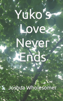 Yuko's Love Never Ends