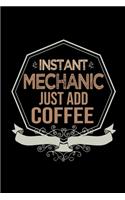 Instant mechanic just add coffee