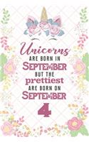 Unicorns Are Born In September But The Prettiest Are Born On September 4