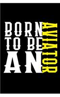Born to be an aviator