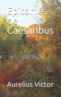 Epitom� de Caesaribus