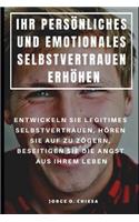 Ihr Persönliches Und Emotionales Selbstvertrauen Erhöhen