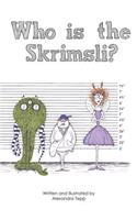 Who is the Skrimsli?