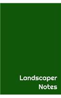 Landscaper Notes: Wide Ruled Notebook