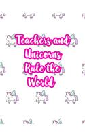 Teachers and Unicorns Rule the World