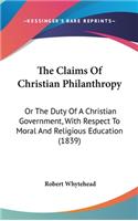 The Claims of Christian Philanthropy