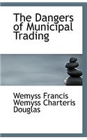 The Dangers of Municipal Trading