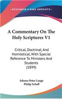 A Commentary On The Holy Scriptures V1