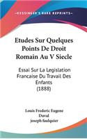 Etudes Sur Quelques Points De Droit Romain Au V Siecle