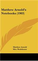 Matthew Arnold's Notebooks (1903)