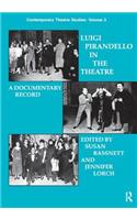 Luigi Pirandello in the Theatre