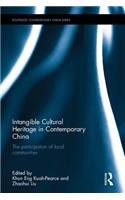 Intangible Cultural Heritage in Contemporary China