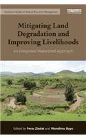 Mitigating Land Degradation and Improving Livelihoods