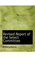 Revised Report of the Select Committee