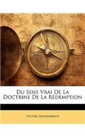 Du Sens Vrai de La Doctrine de La Redemption