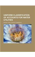 Uniform Classification of Accounts for Water Utilities: (English)