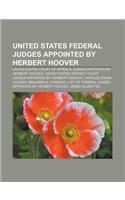 United States Federal Judges Appointed by Herbert Hoover: United States Court of Appeals Judges Appointed by Herbert Hoover(English)