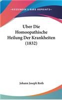 Uber Die Homoopathische Heilung Der Krankheiten (1832)