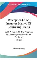 Description Of An Improved Method Of Delineating Estates