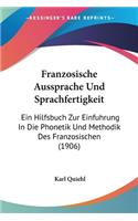 Franzosische Aussprache Und Sprachfertigkeit