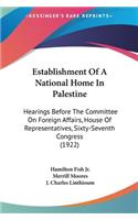 Establishment Of A National Home In Palestine