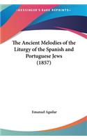 Ancient Melodies of the Liturgy of the Spanish and Portuguese Jews (1857)