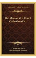 Memoirs of Count Carlo Gozzi V1