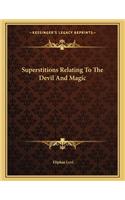 Superstitions Relating to the Devil and Magic