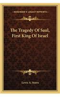 Tragedy of Saul, First King of Israel