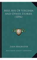 Miss Ayr Of Virginia And Other Stories (1896)