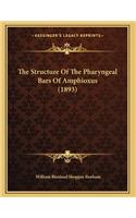 The Structure Of The Pharyngeal Bars Of Amphioxus (1893)