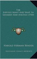 The Suffixes Mant And Vant, In Sanskrit And Avestan (1910)