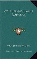 My Husband Jimmie Rodgers