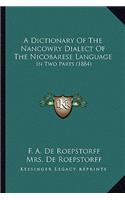 A Dictionary Of The Nancowry Dialect Of The Nicobarese Language