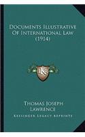 Documents Illustrative Of International Law (1914)