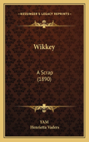 Wikkey