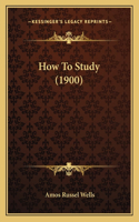 How To Study (1900): (English)