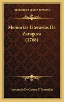 Memorias Literarias De Zaragoza (1768)
