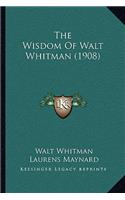 Wisdom Of Walt Whitman (1908)