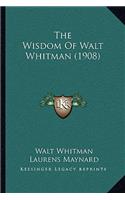 Wisdom Of Walt Whitman (1908)