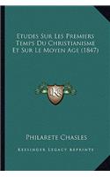 Etudes Sur Les Premiers Temps Du Christianisme Et Sur Le Moyen Age (1847)