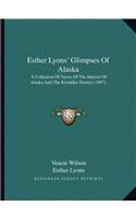 Esther Lyons' Glimpses Of Alaska