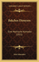 Bakchos Dionysos