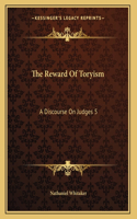 Reward Of Toryism