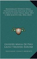 Ragguaglio Storico Della Pestilenza Che Afflisse Le Isole Di Malta E Gozo Negli Anni 1813 E 1814 Scritto Nel 1832 (1833)