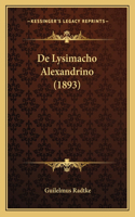 De Lysimacho Alexandrino (1893): (Latin)