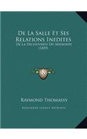 De La Salle Et Ses Relations Inedites