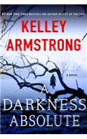 Darkness Absolute: A Rockton Novel