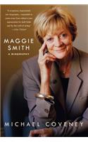 Maggie Smith: A Biography